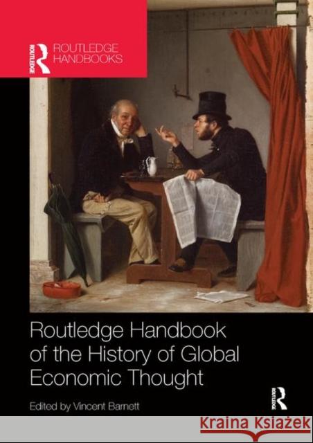 Routledge Handbook of the History of Global Economic Thought Vincent Barnett 9780367866921 Routledge - książka