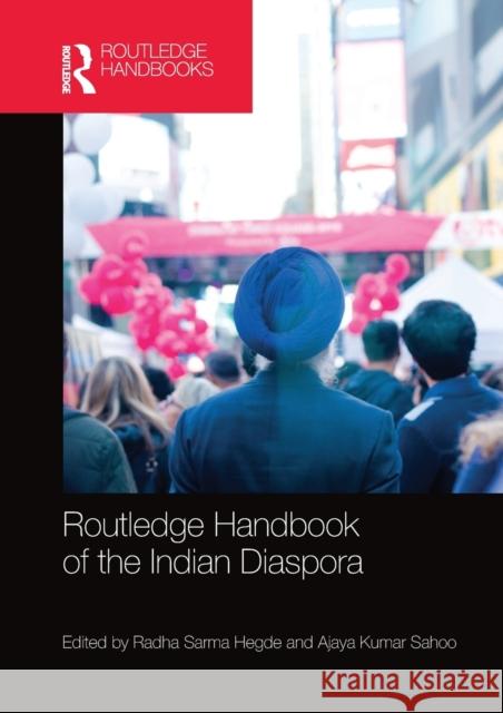 Routledge Handbook of the Indian Diaspora Radha Hegde Ajaya Sahoo 9780367581091 Routledge - książka