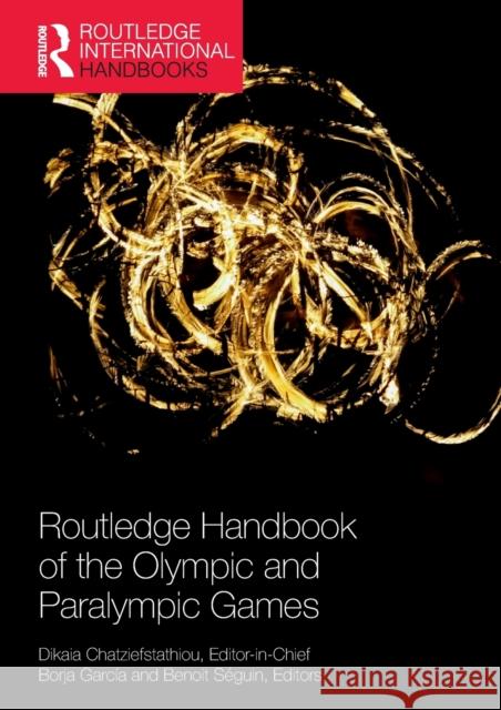 Routledge Handbook of the Olympic and Paralympic Games  9780367522612 Taylor & Francis Ltd - książka