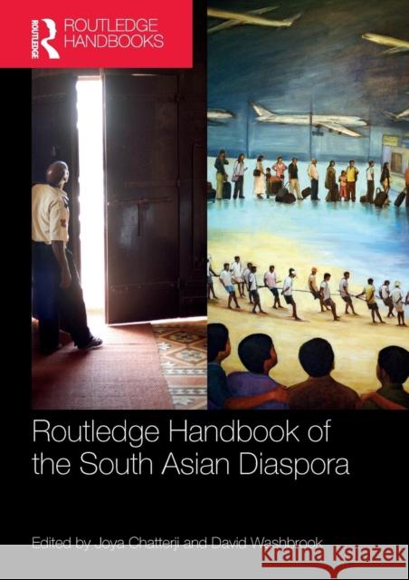 Routledge Handbook of the South Asian Diaspora Joya Chatterji David Washbrook 9781138311251 Routledge - książka