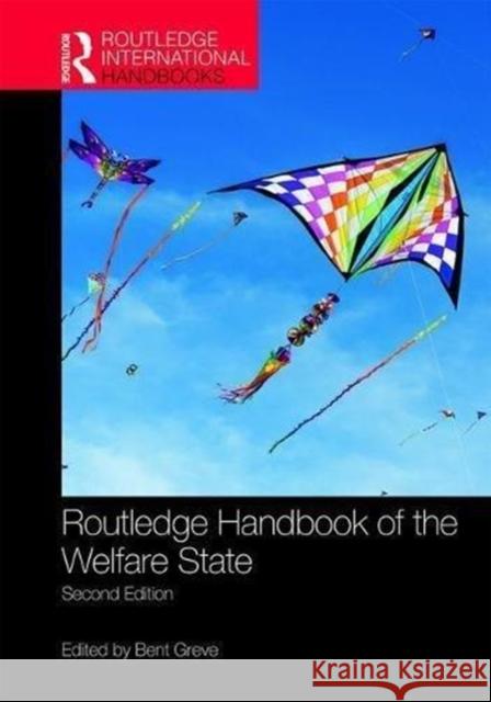 Routledge Handbook of the Welfare State Bent Greve 9781138631649 Routledge - książka