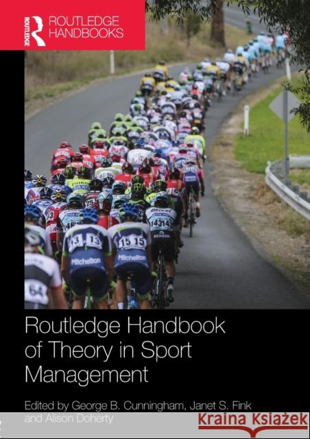 Routledge Handbook of Theory in Sport Management  9780815383994 Routledge International Handbooks - książka