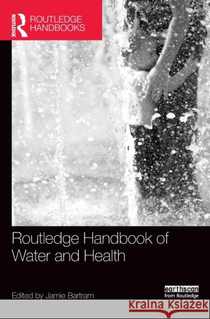 Routledge Handbook of Water and Health  9781138910072 Taylor & Francis Group - książka