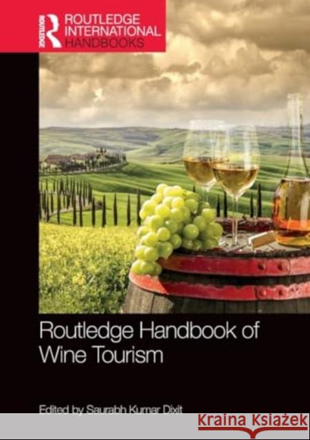 Routledge Handbook of Wine Tourism Saurabh Kumar Dixit 9780367698645 Routledge - książka