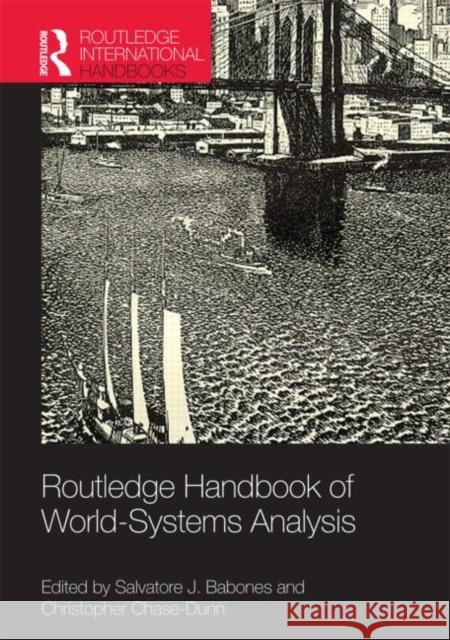 Routledge Handbook of World-Systems Analysis Salvatore Babones Christopher Chase-Dunn 9780415563642 Routledge - książka