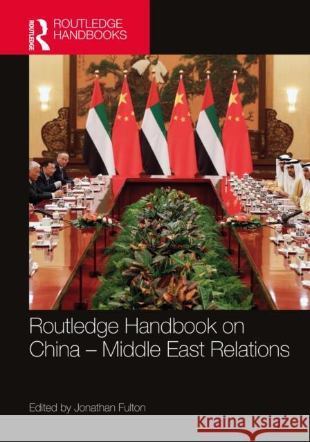 Routledge Handbook on China-Middle East Relations Fulton, Jonathan 9780367472702 Routledge - książka