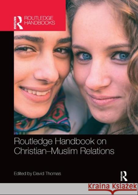 Routledge Handbook on Christian-Muslim Relations David Thomas 9780367870799 Routledge - książka