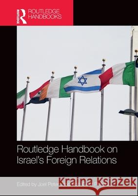 Routledge Handbook on Israel's Foreign Relations Joel Peters Rob Geist Pinfold 9780367499778 Routledge - książka