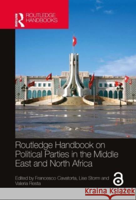 Routledge Handbook on Political Parties in the Middle East and North Africa Francesco Cavatorta Lise Storm Valeria Resta 9780367674045 Routledge - książka