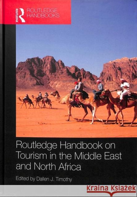 Routledge Handbook on Tourism in the Middle East and North Africa Dallen J., Professor Timothy 9781138651920 Routledge - książka