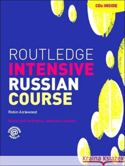 Routledge Intensive Russian Course [With CDROM and Audio CD] Aizlewood, Robin 9780415223010 Routledge - książka