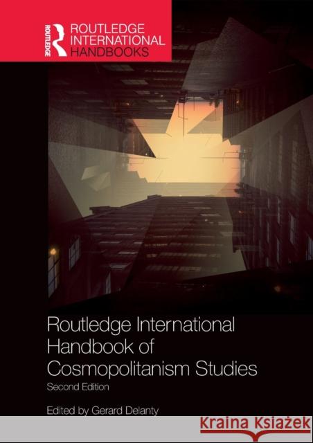 Routledge International Handbook of Cosmopolitanism Studies: 2nd Edition Gerard Delanty 9780367659851 Routledge - książka