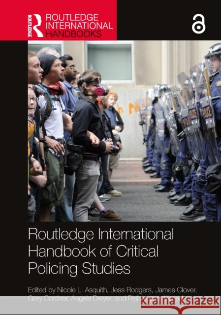 Routledge International Handbook of Critical Policing Studies Nicole Asquith Angela Dwyer Jess Rodgers 9781032511139 Routledge - książka