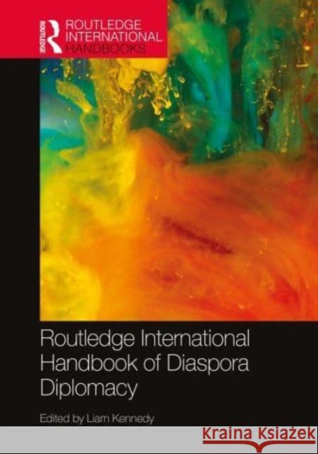 Routledge International Handbook of Diaspora Diplomacy  9781032080567 Taylor & Francis Ltd - książka