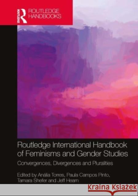 Routledge International Handbook of Feminisms and Gender Studies: Convergences, Divergences and Pluralities  9781032181431 Taylor & Francis Ltd - książka