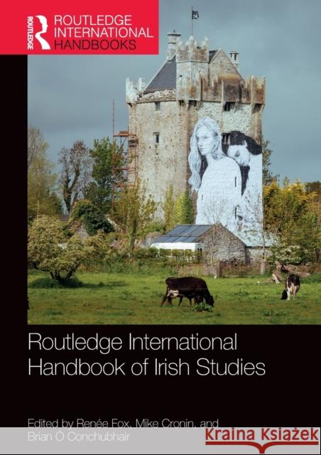 Routledge International Handbook of Irish Studies Ren Fox Mike Cronin Brian  9780367259136 Routledge - książka