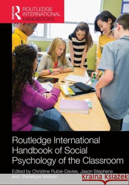 Routledge International Handbook of Social Psychology of the Classroom Christine Rubie-Davies 9780415856966 Routledge - książka