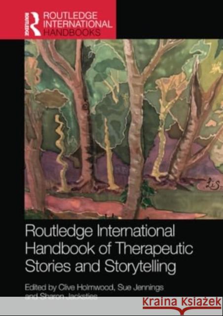 Routledge International Handbook of Therapeutic Stories and Storytelling  9781032196343 Taylor & Francis Ltd - książka