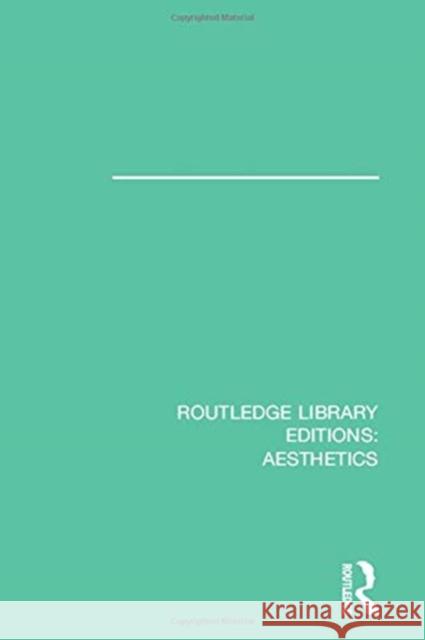 Routledge Library Editions: Aesthetics Various   9781138675070 Taylor and Francis - książka