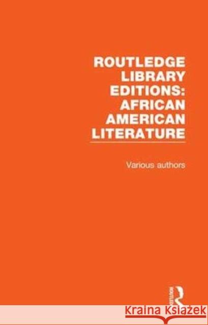 Routledge Library Editions: African American Literature Various 9781138389809 Routledge - książka