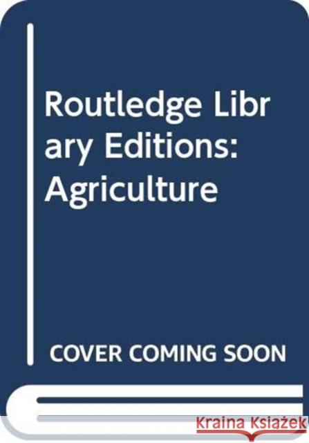 Routledge Library Editions: Agriculture Various 9780367249175 Routledge - książka