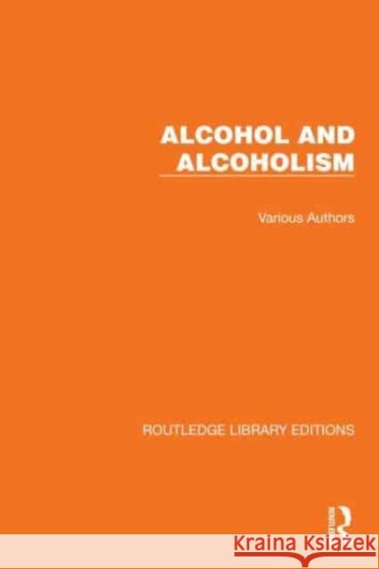 Routledge Library Editions: Alcohol and Alcoholism Various 9781032590820 Taylor & Francis Ltd - książka