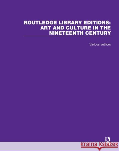 Routledge Library Editions: Art and Culture in the Nineteenth Century Various 9781138358942 Routledge - książka