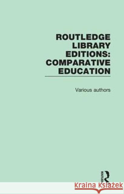 Routledge Library Editions: Comparative Education Various 9781138541139 Routledge - książka