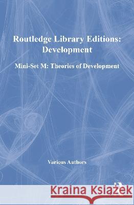 Routledge Library Editions: Development Mini-Set M: Theories of Development Various 9780415686129 Taylor and Francis - książka