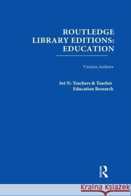 Routledge Library Editions: Education Mini-Set N Teachers & Teacher Education Research 13 vols Various 9780415699181 Routledge - książka