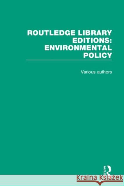 Routledge Library Editions: Environmental Policy Various 9780367188948 Routledge - książka