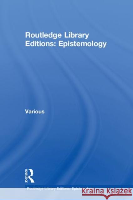 Routledge Library Editions: Epistemology Various 9781138801967 Routledge - książka