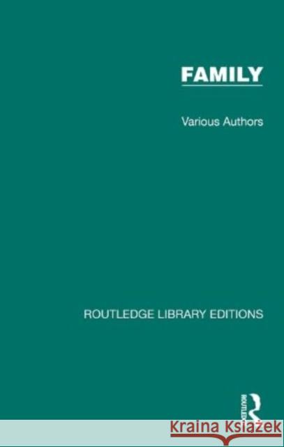 Routledge Library Editions: Family Various 9781032510729 Taylor & Francis Ltd - książka