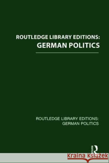 Routledge Library Editions: German Politics Various 9781138838376 Routledge - książka