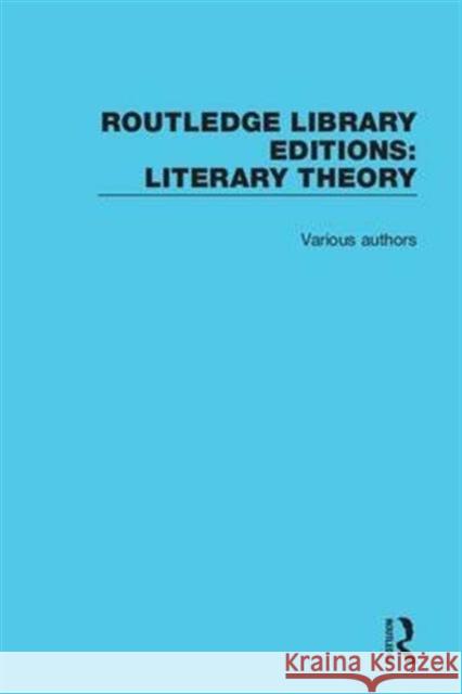 Routledge Library Editions: Literary Theory Various 9781138693777 Taylor and Francis - książka