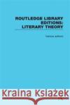 Routledge Library Editions: Literary Theory Various 9781138693777 Taylor and Francis
