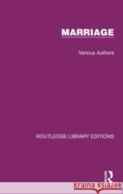 Routledge Library Editions: Marriage . Various 9781032460710 Taylor & Francis Ltd - książka