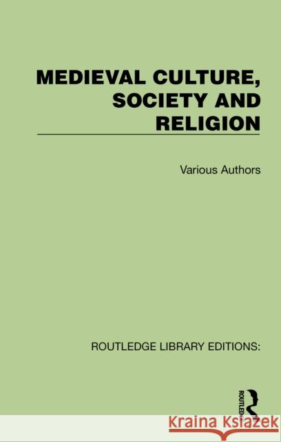 Routledge Library Editions: Medieval Culture, Society and Religion Various Authors 9781041022206 Taylor & Francis Ltd - książka
