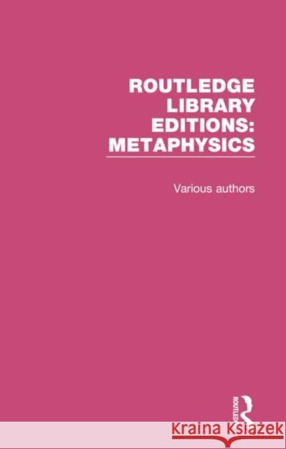 Routledge Library Editions: Metaphysics Various 9780367190873 Routledge - książka