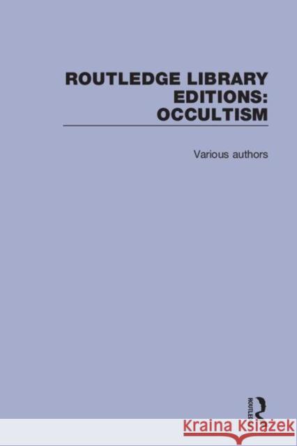 Routledge Library Editions: Occultism Various 9780367336028 Routledge - książka