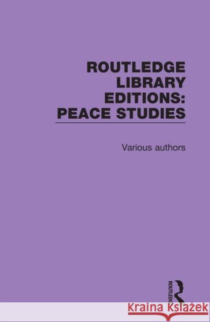 Routledge Library Editions: Peace Studies: 12 Volume Set Various 9780367217778 Routledge - książka