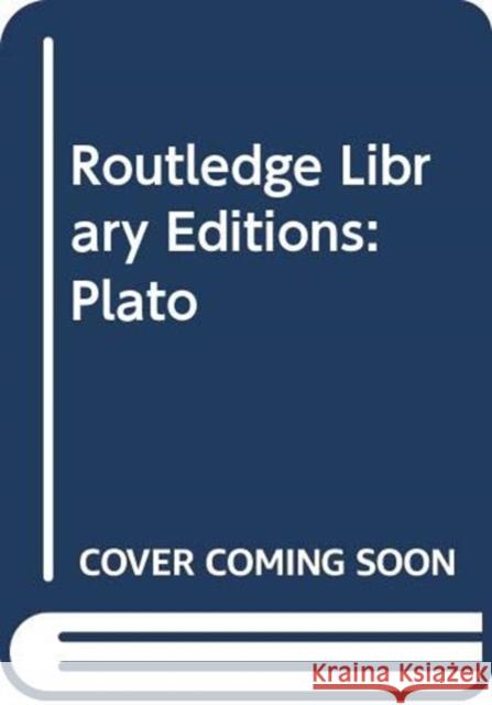 Routledge Library Editions: Plato Various 9780415591942 ROUTLEDGE - książka