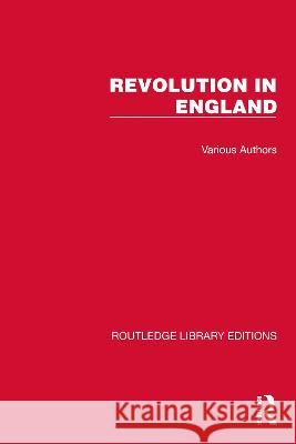 Routledge Library Editions: Revolution in England Various 9781032478272 Taylor & Francis - książka