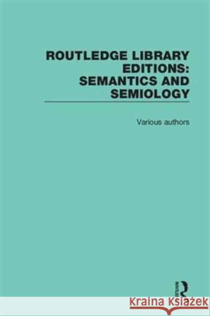 Routledge Library Editions: Semantics and Semiology Various 9781138697508 Routledge - książka