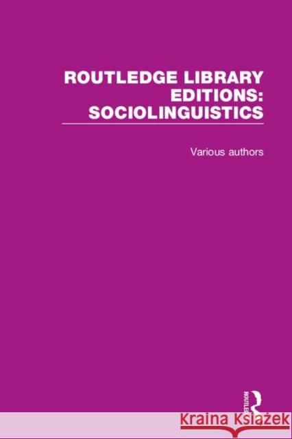 Routledge Library Editions: Sociolinguistics Various 9781138349520 Routledge - książka