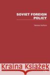 Routledge Library Editions: Soviet Foreign Policy Various 9781032335537 Taylor & Francis Ltd