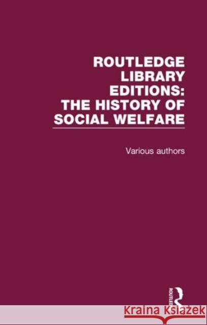 Routledge Library Editions: The History of Social Welfare Various 9781138203303 Taylor and Francis - książka