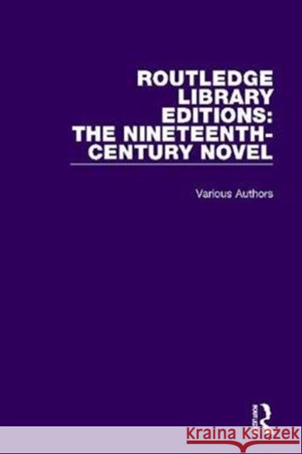 Routledge Library Editions: The Nineteenth-Century Novel Various 9781138677777 Taylor and Francis - książka