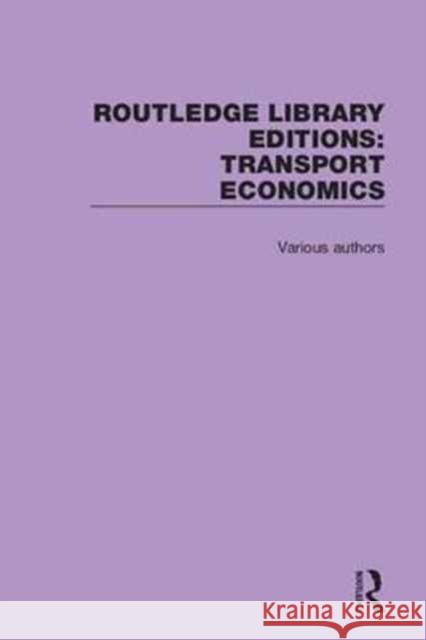 Routledge Library Editions: Transport Economics Various 9780415784849 Routledge - książka