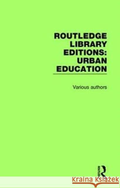 Routledge Library Editions: Urban Education Various 9781138578531 Routledge Library Editions: Urban Education - książka